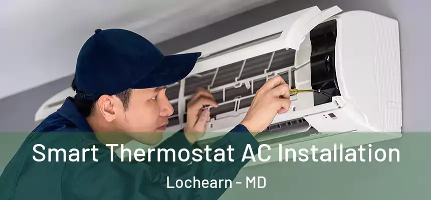  Smart Thermostat AC Installation Lochearn - MD